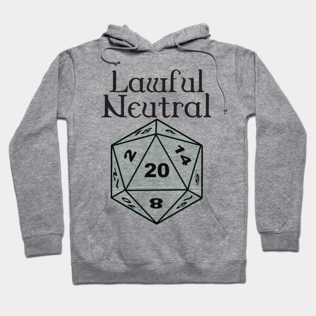 Lawful Neutral Alignment Hoodie by DennisMcCarson